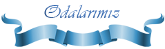 odalarımız